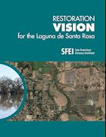Restoration Vision for the Laguna de Santa Rosa