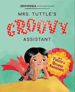 Mrs. Tuttle's Groovy Assistant