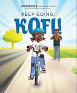 Keep Going, Kofi