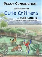 Celebrations with Cute Critters of Rumi Rancho