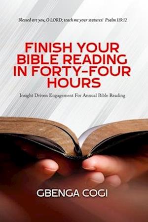 Finish Your Bible Reading in Forty-Four Hours