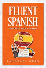 Fluent Spanish through Short Stories