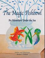 The Magic Fishbowl