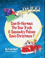 Can Gi-Normous the Tow Truck and Squawky Palone Save Christmas? 