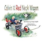 Calvin and the Red Neck Wagon 