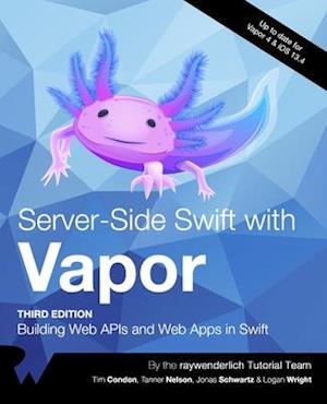 Server-Side Swift with Vapor (Third Edition) : Building Web APIs and Web Apps in Swift