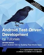 Android Test-Driven Development by Tutorials (Second Edition): Learn Android TDD by Building Real-World Apps 