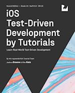 iOS Test-Driven Development (Second Edition): Learn Real-World Test-Driven Development 