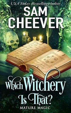 Which Witchery is That?: A Paranormal Women's Fiction Novel