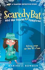 Scaredy Bat and the Frozen Vampires