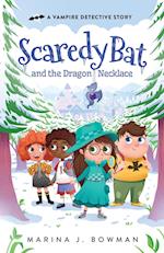 Scaredy Bat and the Dragon Necklace