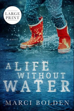 A Life Without Water (Large Print)