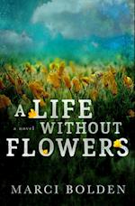 A Life Without Flowers 