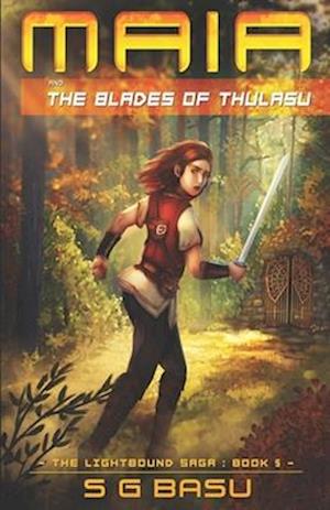 Maia and the Blades of ThulaSu