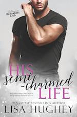 His Semi-Charmed Life 