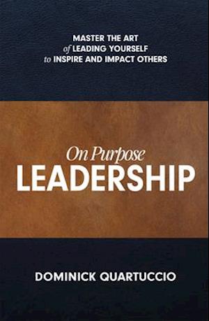 On Purpose Leadership