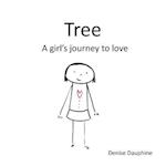 Tree: A girl's journey to love 