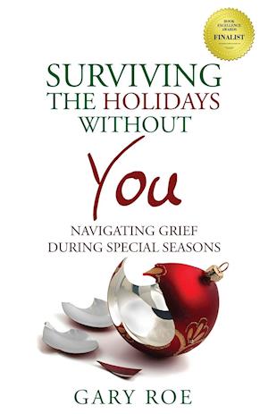 Surviving the Holidays Without You