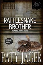 Rattlesnake Brother Large Print