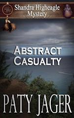 Abstract Casualty: Shandra Higheagle Mystery 