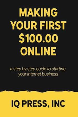 Making your First $100 Online