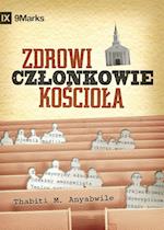 Zdrowi Czlonkowie Ko&#347;ciola? (What Is a Healthy Church Member?)