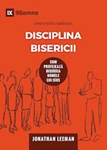 Disciplina Bisericii (Church Discipline)