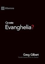 Ce este Evanghelia? (What Is the Gospel?)