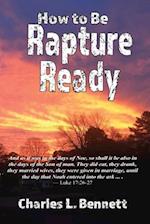How to Be Rapture Ready 