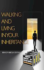 Walking and Living in Your Inheritance 
