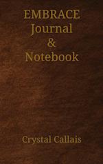Embrace Journal & Notebook 
