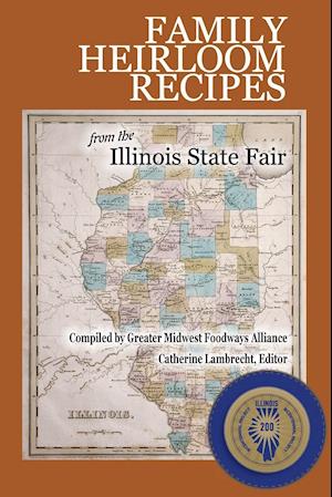 Family Heirloom Recipes from the Illinois State Fair