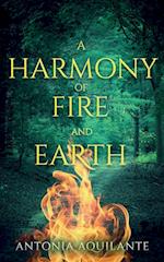 A Harmony of Fire and Earth
