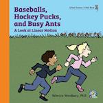 Baseballs, Hockey Pucks, and Busy Ants
