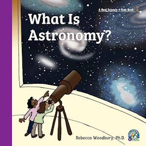 What Is Astronomy?