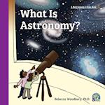 What Is Astronomy?