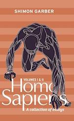 Homo Sapiens Vol I&II: collection of essays 