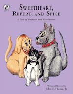 Sweetheart, Rupert, and Spike