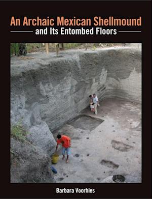 Archaic Mexican Shellmound and Its Entombed Floors