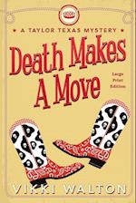 Death Makes A Move (Large Print)