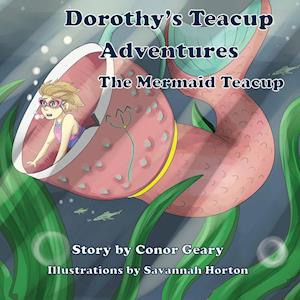 Dorothy's Teacup Adventures