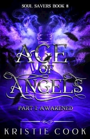 Age of Angels Part I: Awakened