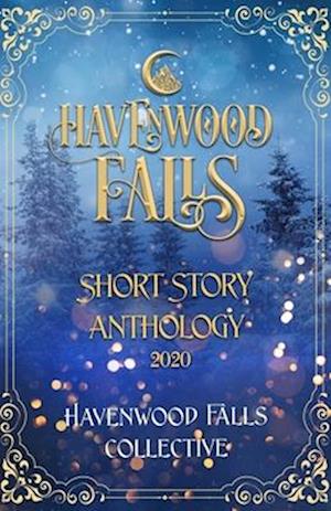 Havenwood Falls Short Story Anthology 2020