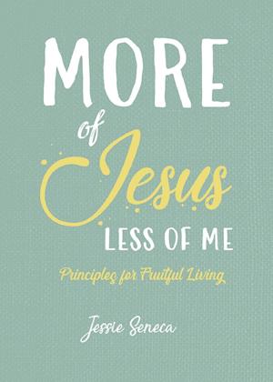 More of Jesus, Less of Me