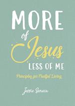 More of Jesus, Less of Me 