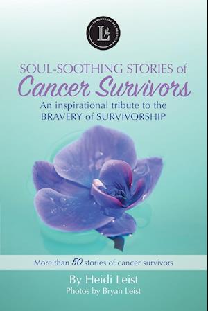 Lemongrass Spa Soul-Soothing Stories of Cancer Survivors