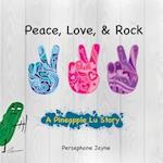 Peace, Love, & Rock 