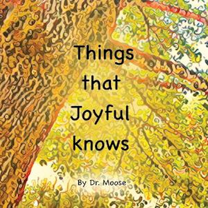 Things That Joyful Knows