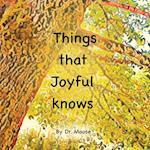 Things That Joyful Knows 