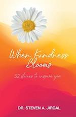 When Kindness Blooms